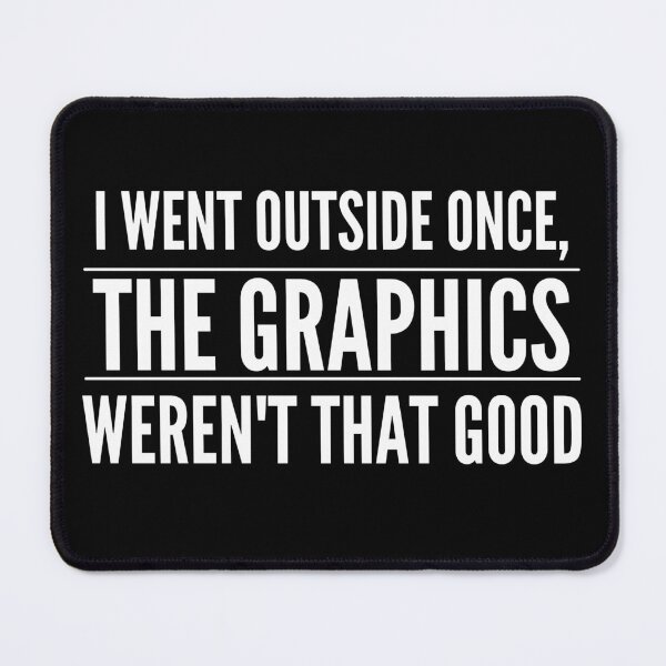 Item preview, I went outside once, the graphics weren't that good designed and sold by ConstantinoMD1.
