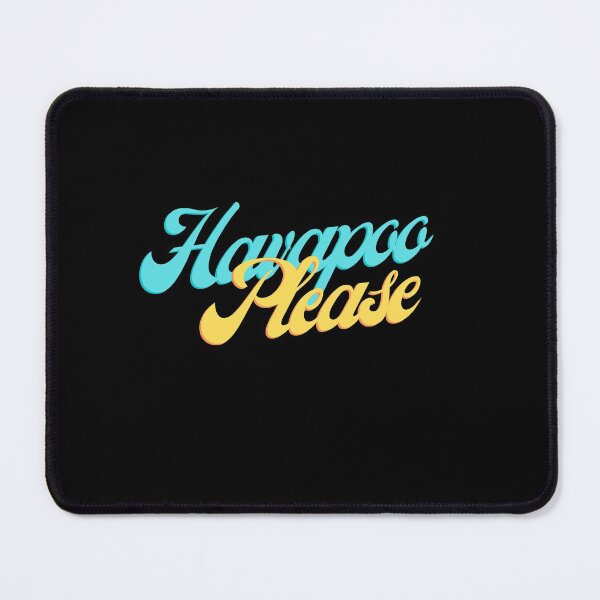 Item preview, Havapoo Please designed and sold by Trendy Merch 90.