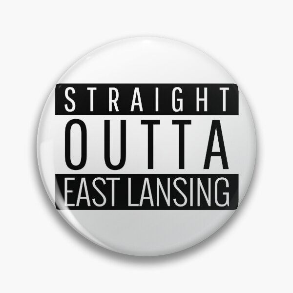 Item preview, Straight Outta East Lansing Michigan  designed and sold by Teelogic.