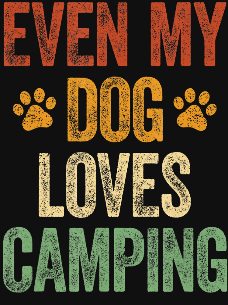 Even My Dog Loves Camping Life Camper Dog by Dangvankhai