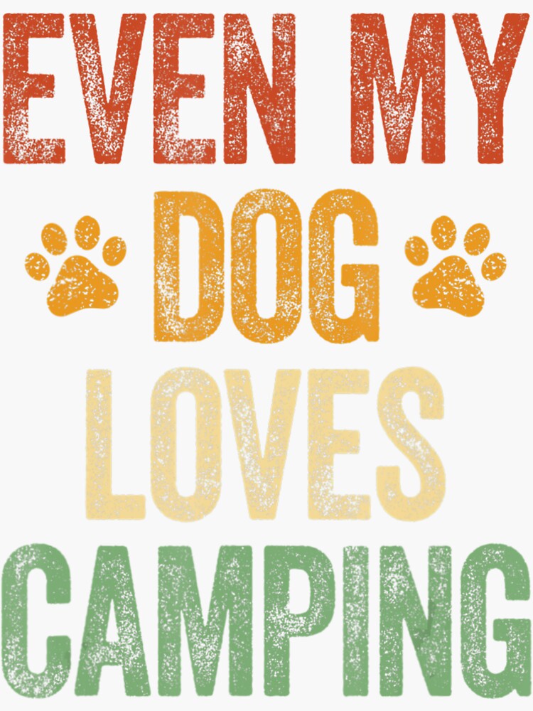Even My Dog Loves Camping Life Camper Dog by Dangvankhai