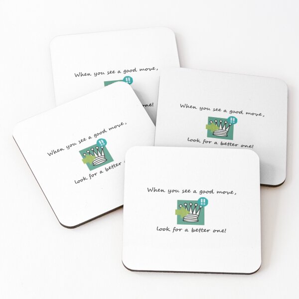 Item preview, "When you see a good move, look for a better one!" designed and sold by i-Culture.