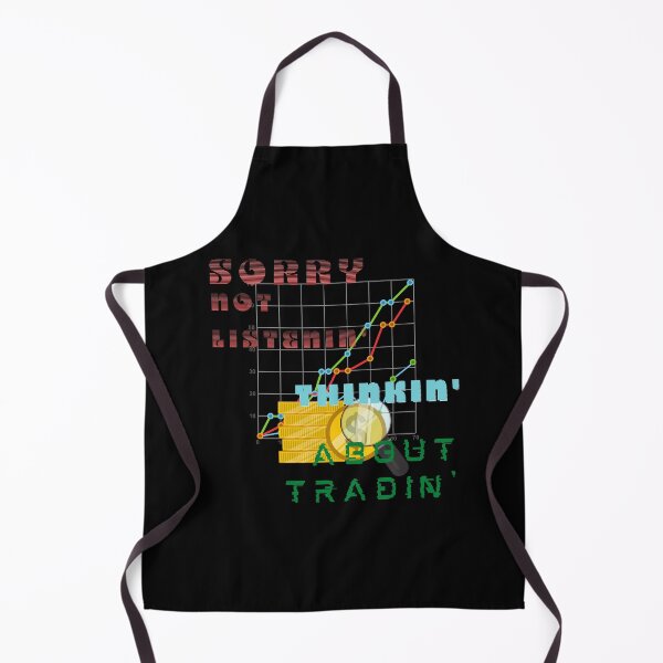 Item preview, Funny Day Trading Quote Stock Market Graph Sorry not Listening Thinking about Trading Gift designed and sold by DKA-2ndBoy.