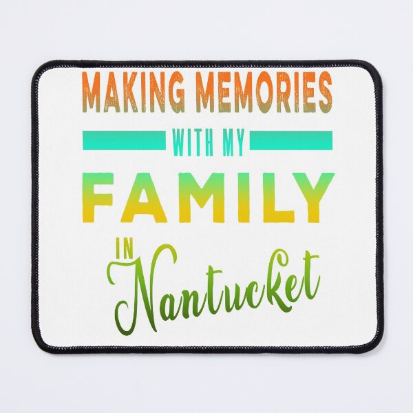 Item preview, Making Memories With My Family in Nantucket designed and sold by dreamofdenim.