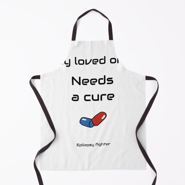 Item preview, My loved one needs a cure, epilepsy fighter designed and sold by Dvzshirts.