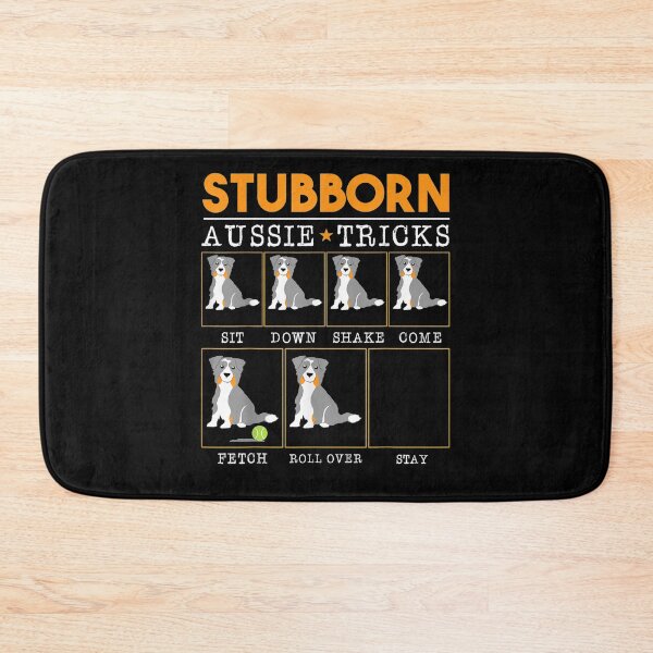 Item preview, Stubborn Aussie Tricks Australian Shepherd Paws Dog Breed designed and sold by tolivia.