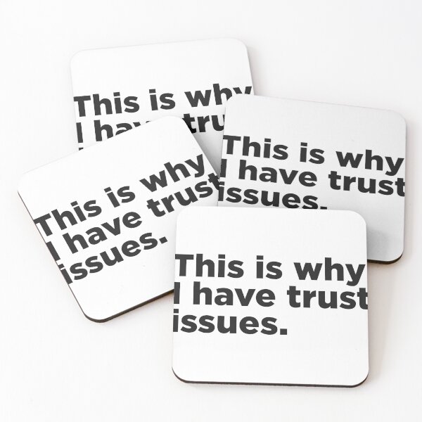 Item preview, This Is Why I Have Trust Issues. designed and sold by Memefy.