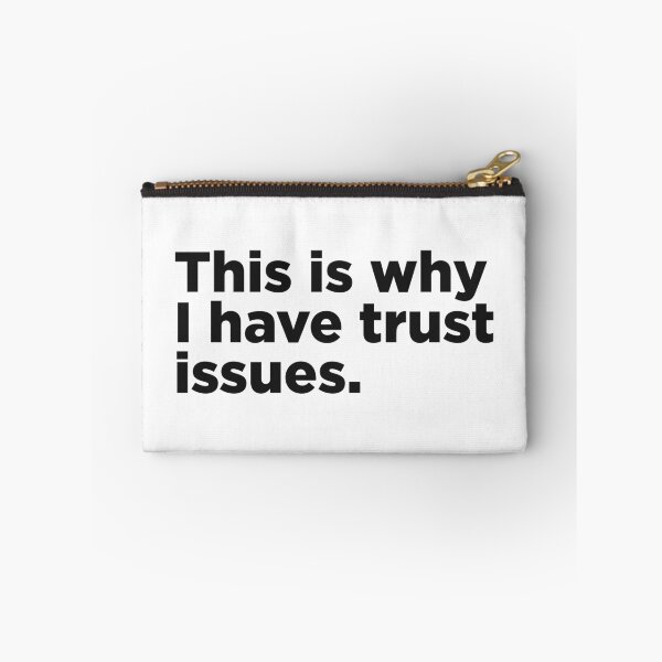 Item preview, This Is Why I Have Trust Issues. designed and sold by Memefy.