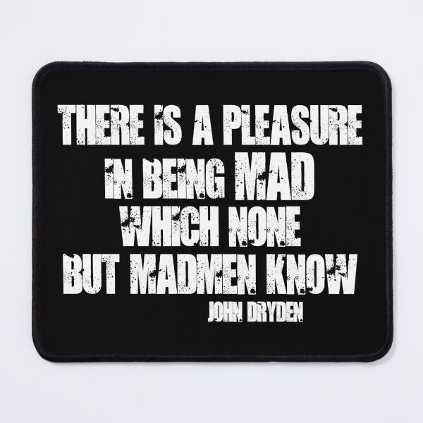 Item preview, Of the Pleasures of Being Mad designed and sold by Weltenbrand.