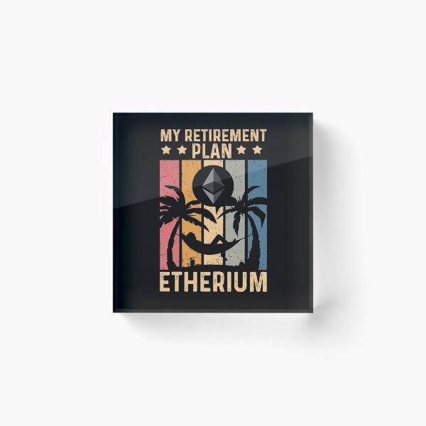 Item preview, My Retirement Plan Etherium - Cryptocurrency  designed and sold by ohmier.