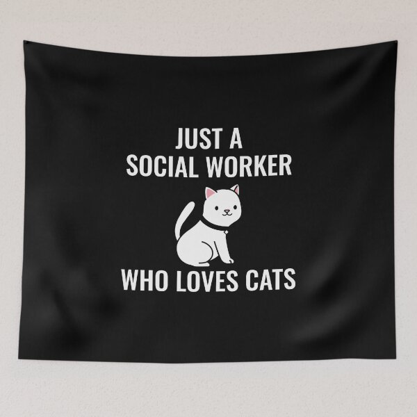 Item preview, Just A Social Worker Who Loves Cats designed and sold by manishfzr1995.