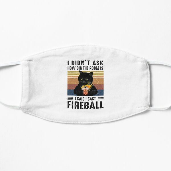 I Said I Cast Fireball Funny Black Cat D20 RPG Gamer Flat Mask