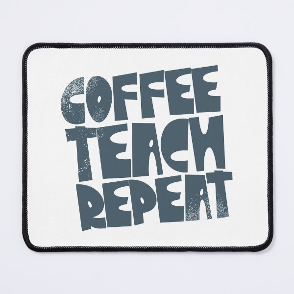 Item preview, Coffee Teach Repeat designed and sold by kolbasound.