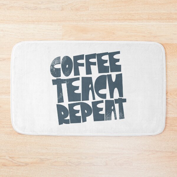 Item preview, Coffee Teach Repeat designed and sold by kolbasound.