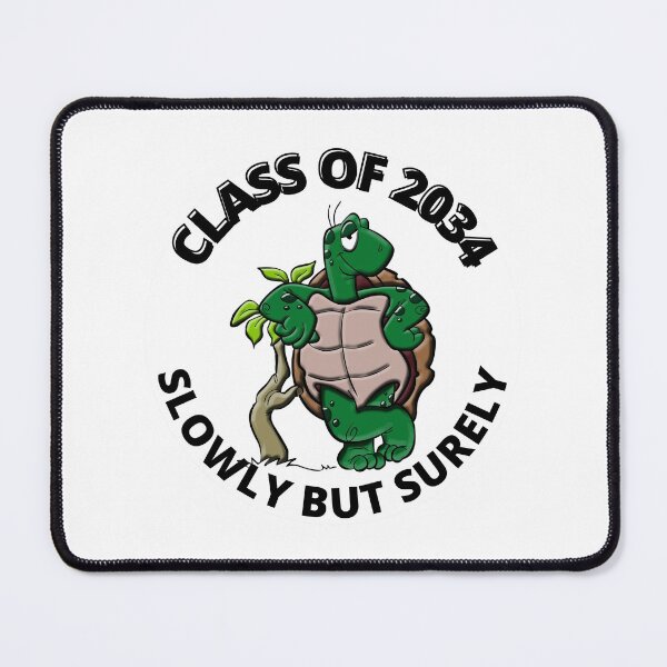 Item preview, Class Of 2034 Slowly But Surely designed and sold by RGRamsey.