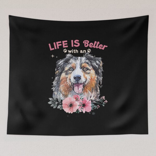 Item preview, Life Is Better With An Australian Shepherd Dog Floral designed and sold by robinxam.