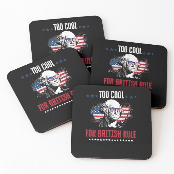 Item preview, 4 July To Cool For British Rule George Washington designed and sold by tolivia.