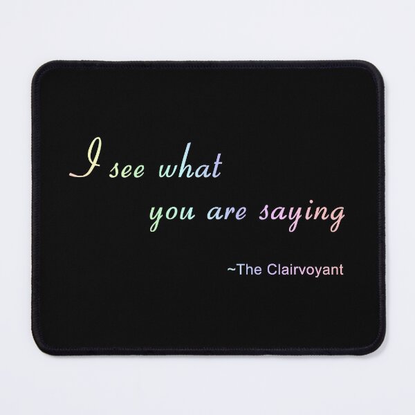 Item preview, I see what you are saying funny spiritual joke designed and sold by Bluepress.