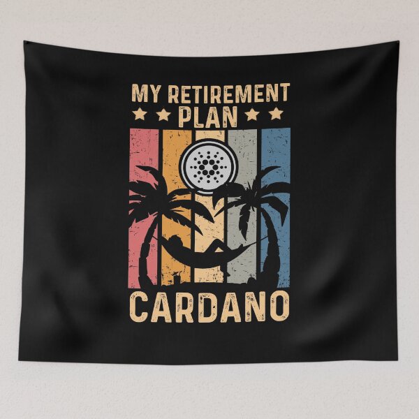 Item preview, My Retirement Plan Cardano - Cryptocurrency Traders Gift designed and sold by ohmier.