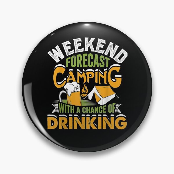 Item preview, Weekend Forecast Camping With A Chance Of Drinking Camper designed and sold by tolivia.