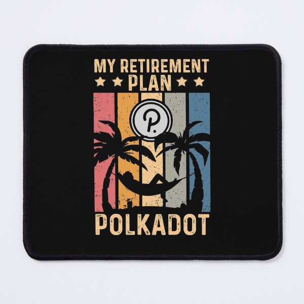 Item preview, My Retirement Plan Polkadot - Cryptocurrency Traders Gift designed and sold by ohmier.