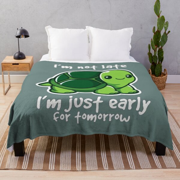 Item preview, I am Not lateI am just Early for Tomorrow designed and sold by FletcherasdLyn.
