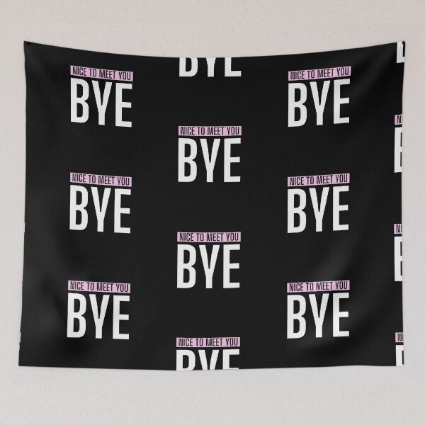 Item preview, Nice To Meet You Bye designed and sold by thesandrafadzai.