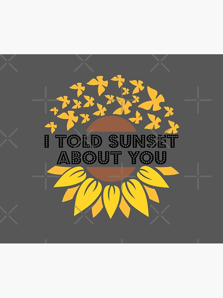 I Told Sunset About You Sunflower butterfly flying by CWartDesign