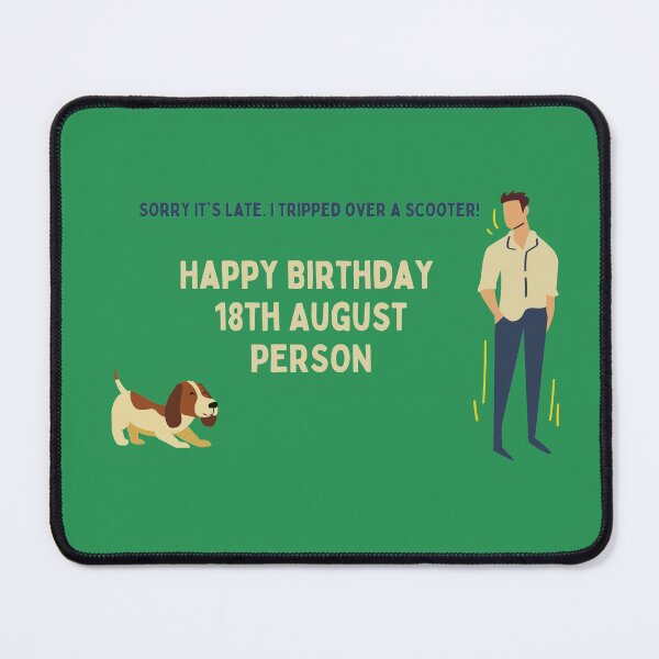 Item preview, perfect happy 18th august birthday design designed and sold by JimMacShirts.