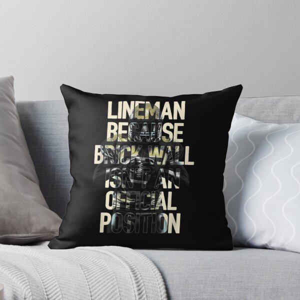 Item preview, Brick Wall Isn't An Official Position Lineman designed and sold by tolivia.