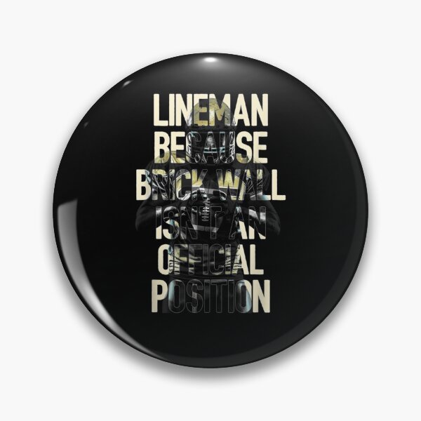 Item preview, Brick Wall Isn't An Official Position Lineman designed and sold by tolivia.