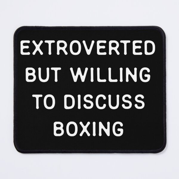 Item preview, Extroverted but willing to discuss Boxing designed and sold by teeworthy.