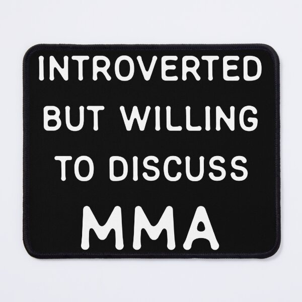 Item preview, Introverted but willing to discuss MMA designed and sold by teeworthy.