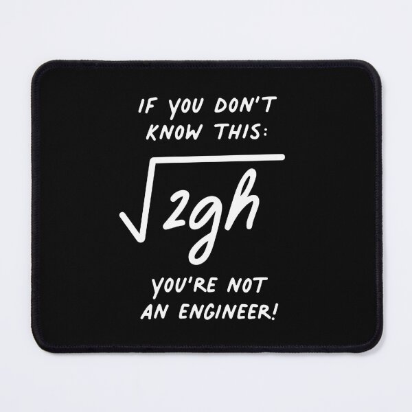 Item preview, If You don't know this, You're not an Engineer - Velocity of Free Fall designed and sold by teeworthy.