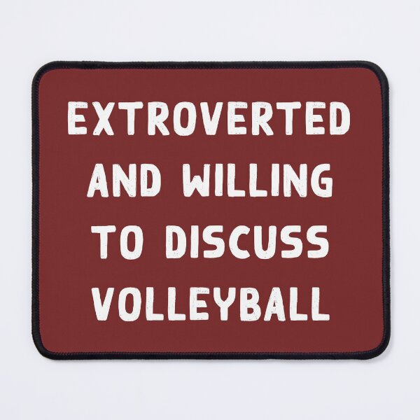 Item preview, Extroverted and willing to discuss Volleyball designed and sold by teeworthy.