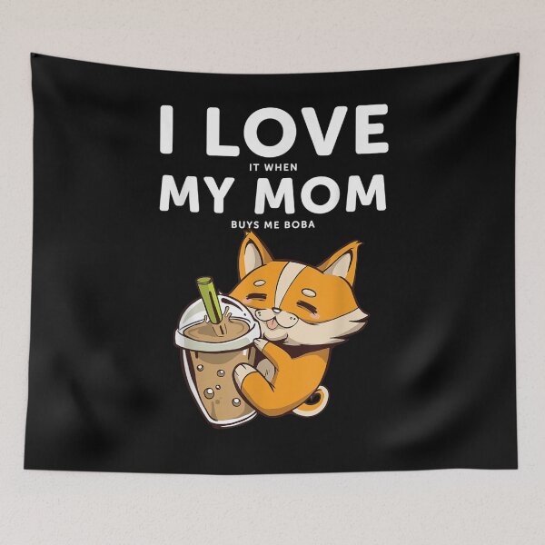 Item preview, Corgi Dog I Love It When My Mom Buys Me Boba designed and sold by robinxam.