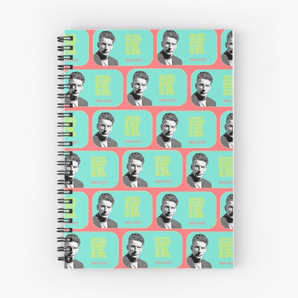 Item preview, Samuel Beckett, Ever tried ever failed no matter try again fail again fail better designed and sold by Mauswohn.