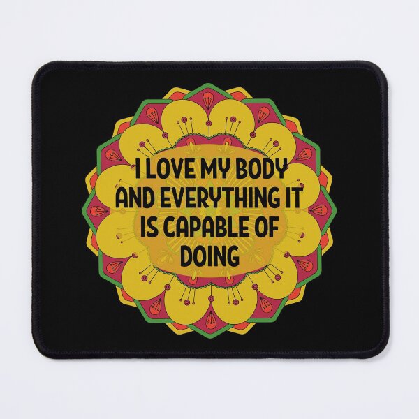 Item preview, I love my body and everything it is capable of doing Mandala positive affirmations designed and sold by dreamofdenim.