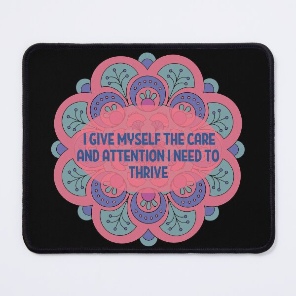 Item preview, I give myself the care and attention I need to thrive Mandala positive affirmations designed and sold by dreamofdenim.
