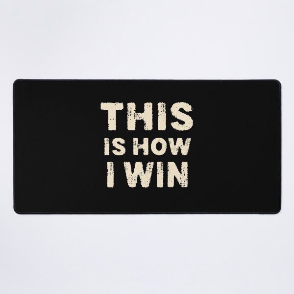Item preview, This is how i win uncut gems quote designed and sold by kimart18.