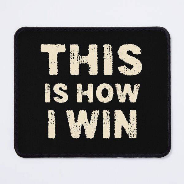 Item preview, This is how i win uncut gems quote designed and sold by kimart18.
