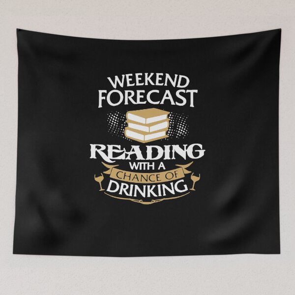 Artikelvorschau, Weekend Forecast Reading With A Chance Of Drinking entworfen und verkauft von clickmostro.