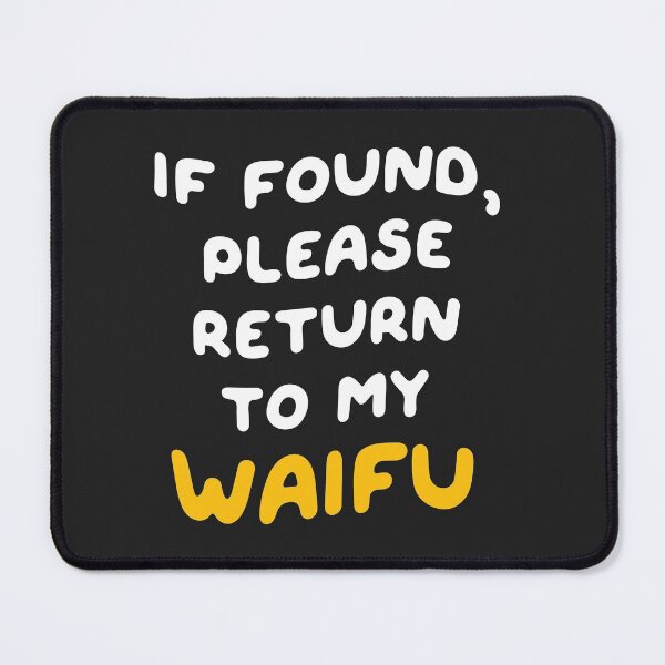 Item preview, If Found, Please Return to the Waifu / I'm the Waifu (Couple Shirt) Version 2 designed and sold by teeworthy.