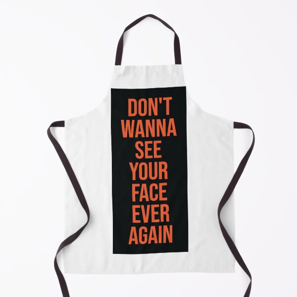 Item preview, Don't Wanna See Your Face Ever Again 1 designed and sold by MHich.