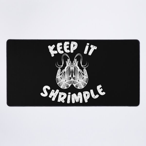 Item preview, Keep It Shrimple - Prawn designed and sold by YueHeng Creates ⭐⭐⭐⭐⭐.