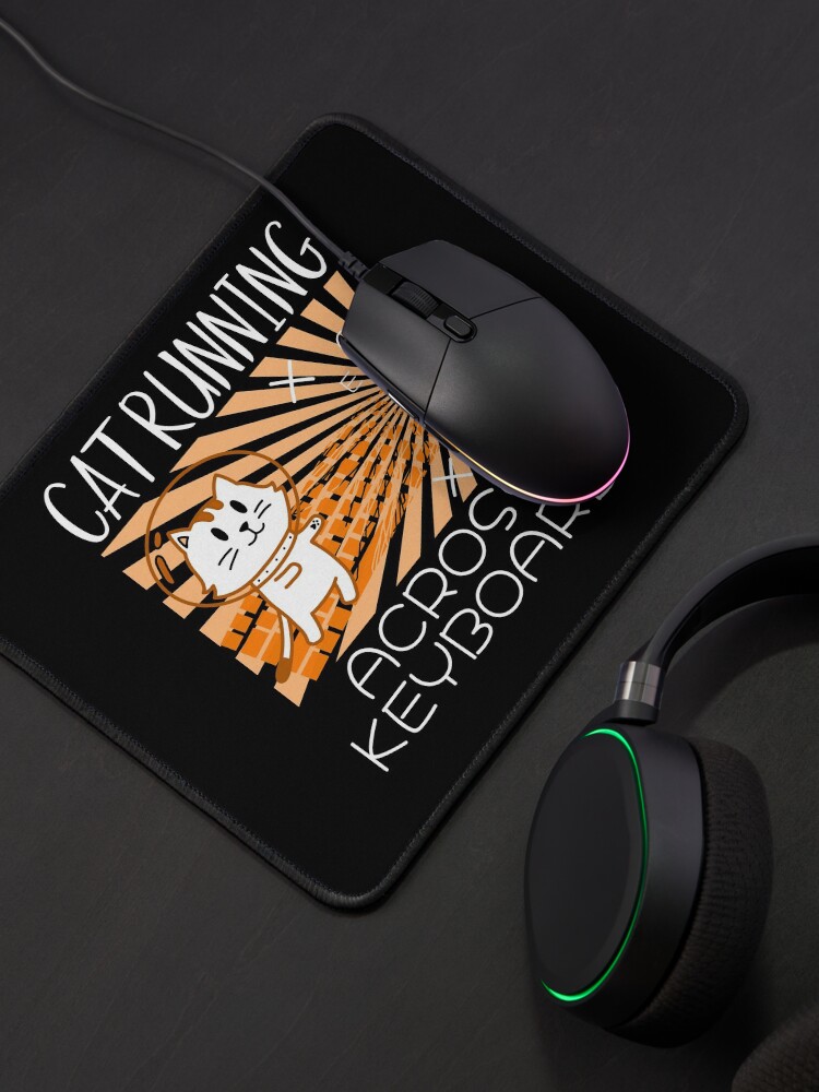Alternate view of Cat Running Across Keyboard The Space Cat Riding Keyboard Mouse Pad