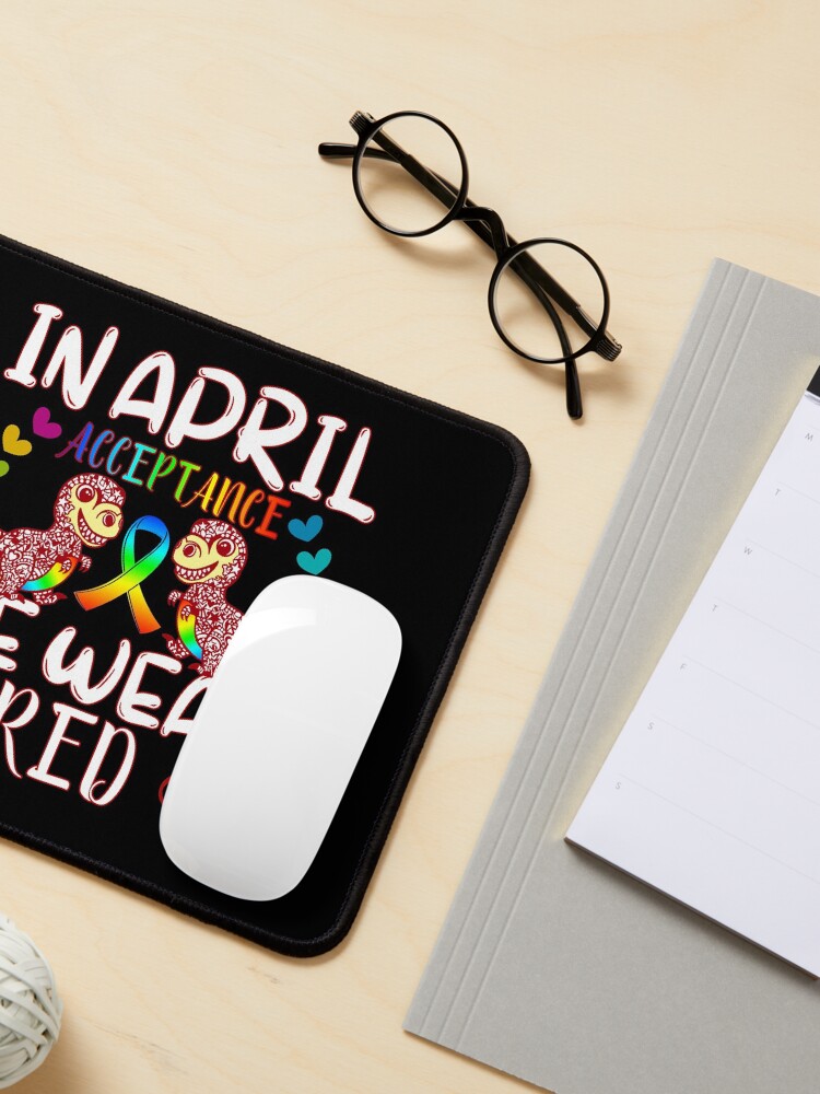 Alternate view of In April Wear Red Instead for Autism Awareness Acceptance Mouse Pad