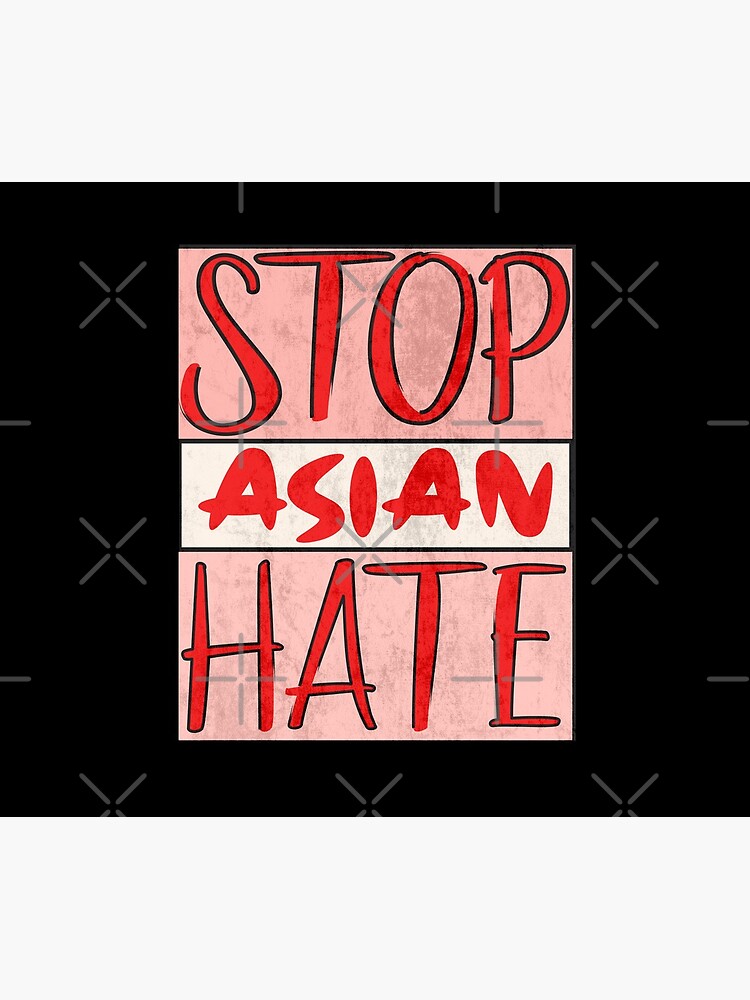 Asian Support- Stop Asian Hate - Anti Asian Racism Awareness by CWartDesign