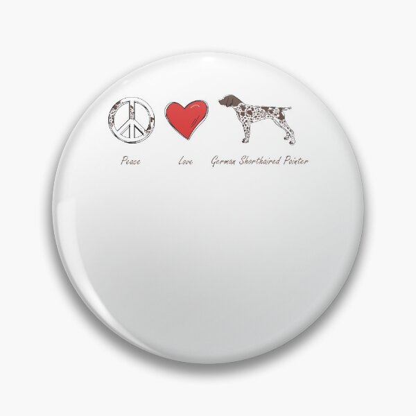 Item preview, German Shorthaired Pointer Dog Peace Love Pet Dog designed and sold by CrissWild.