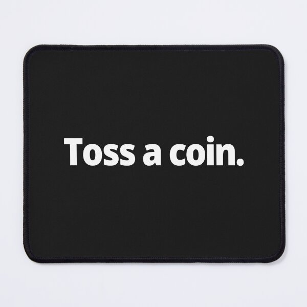 Item preview, Toss a coin. designed and sold by WittyChest.